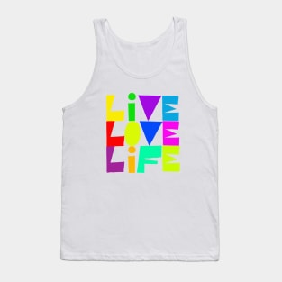 live love life Tank Top